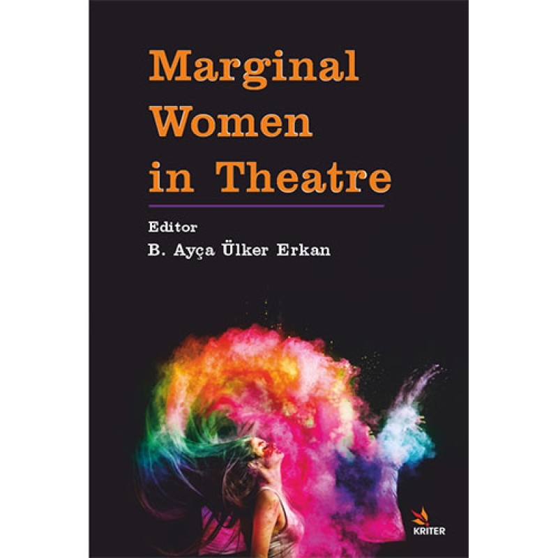Marginal Women in Theatre Marginal Women in Theatre