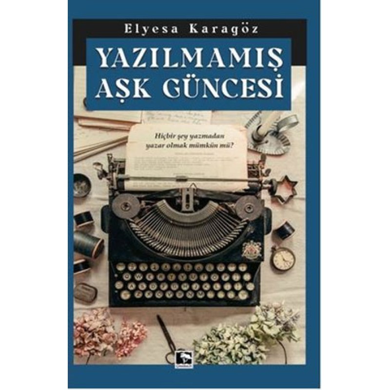 Yazılmamış Aşk Güncesi Yazılmamış Aşk Güncesi