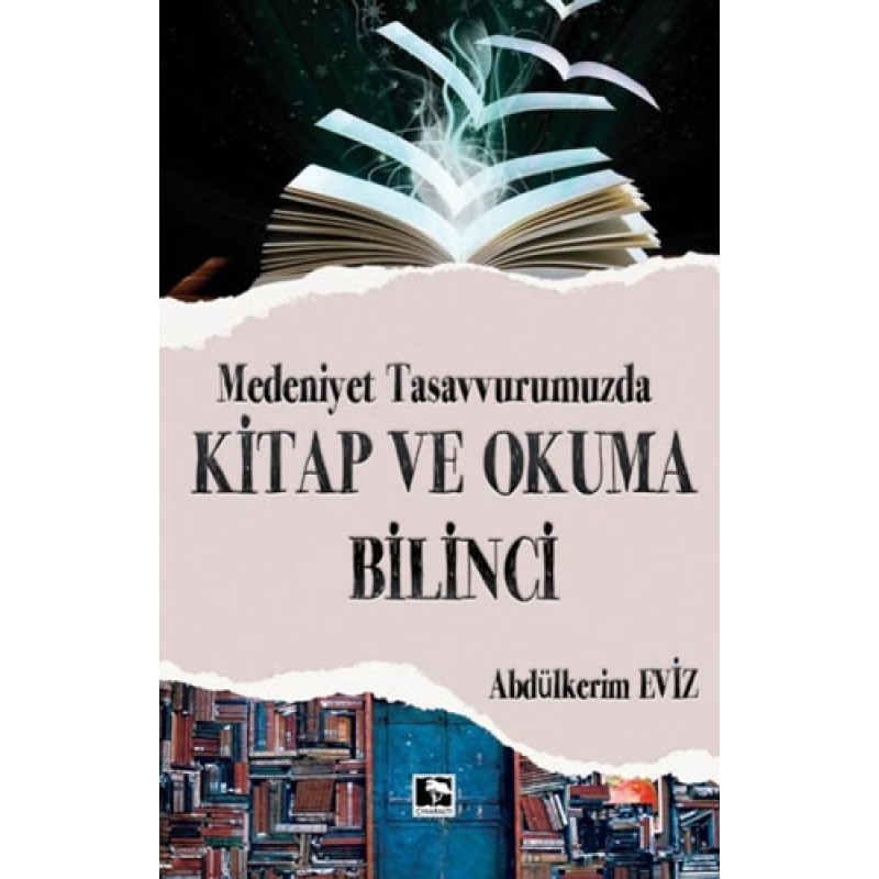 Modern Tasavvurumuzda Kitap ve Okuma Bilinci Modern Tasavvurumuzda Kitap ve Okuma Bilinci