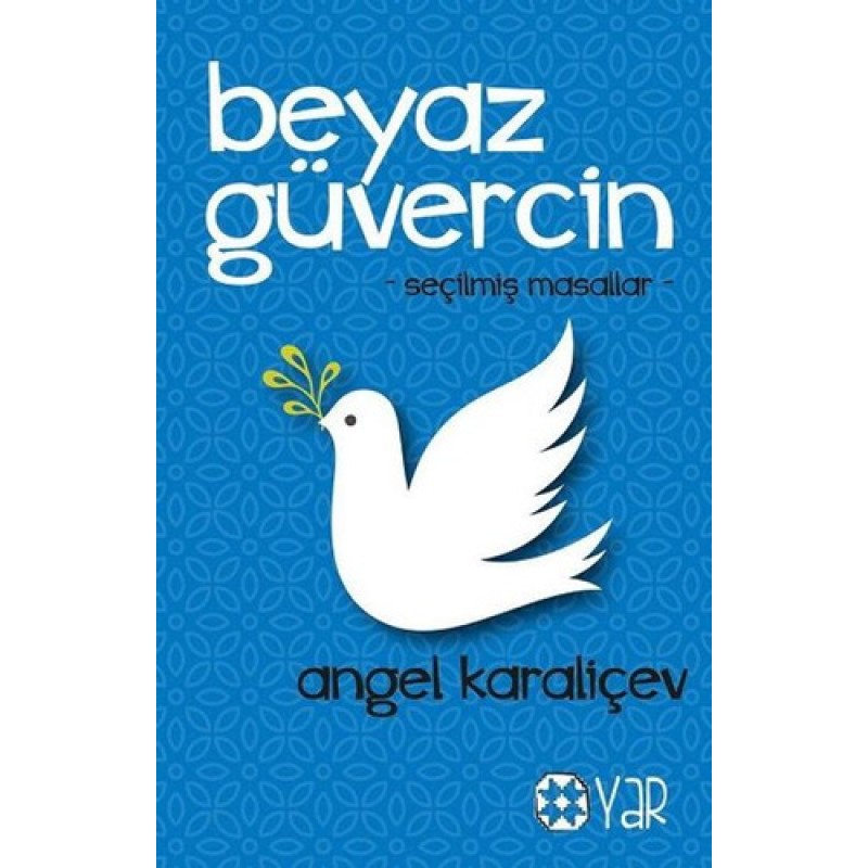 Beyaz Güvercin (Seçilmiş Masallar) Beyaz Güvercin (Seçilmiş Masallar)