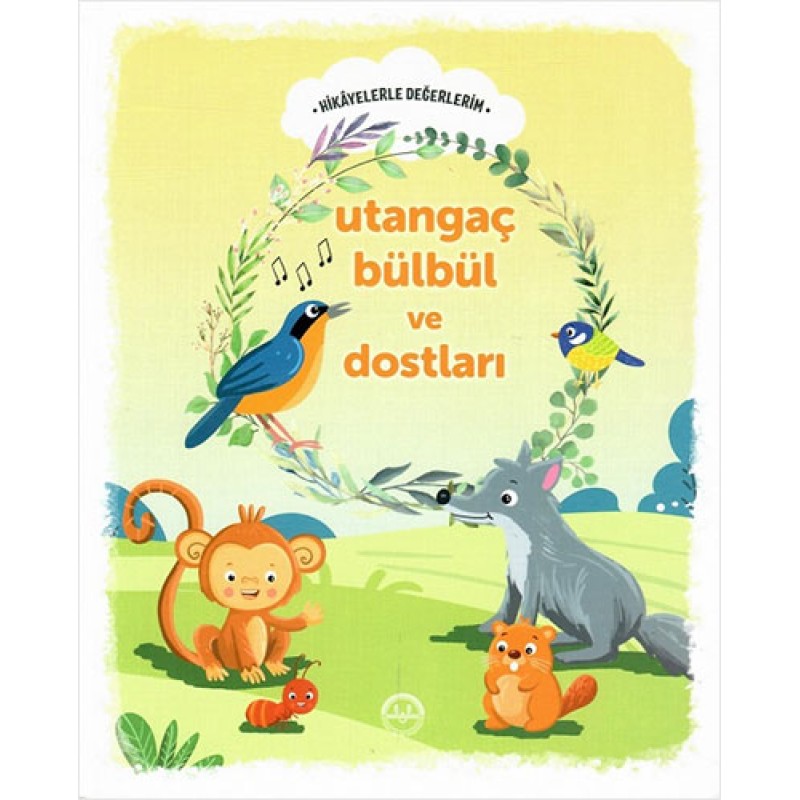 Utangaç Bülbül ve Dostları