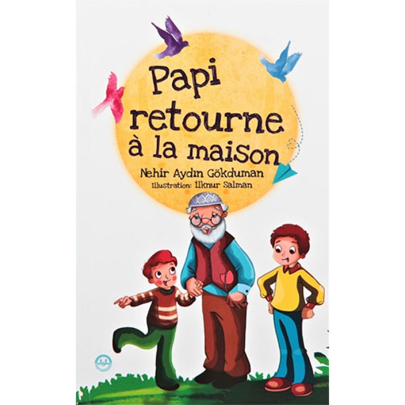 Papi Retourne a la Masison Papi Retourne a la Masison