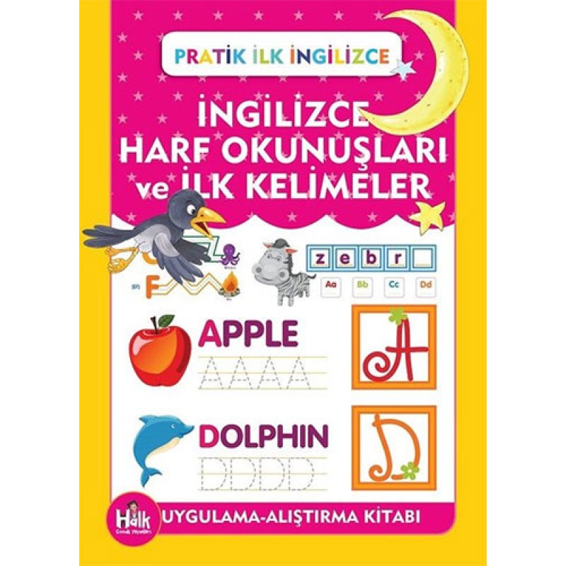 İngilizce Harf Okunuşları ve İlk Kelimeler İngilizce Harf Okunuşları ve İlk Kelimeler