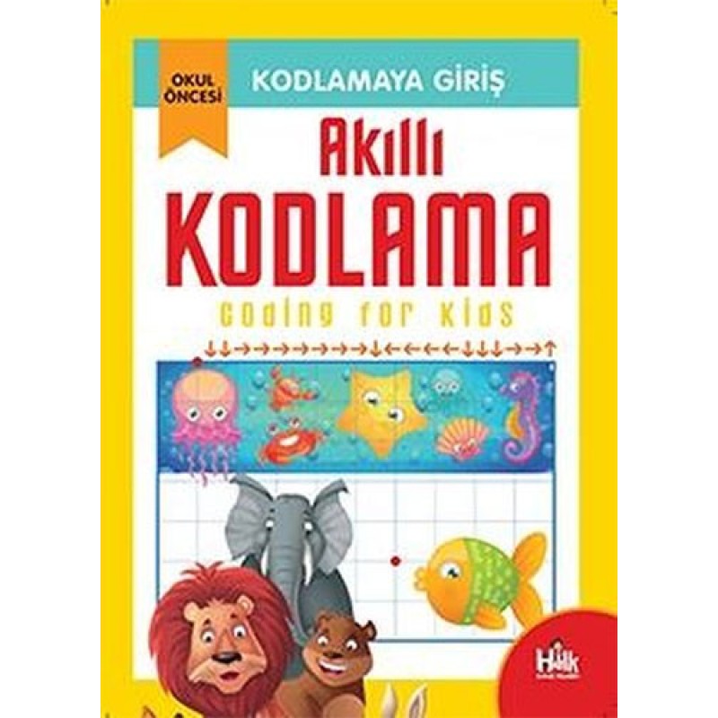 Kodlamaya Giriş - Akıllı Kodlama Kodlamaya Giriş - Akıllı Kodlama