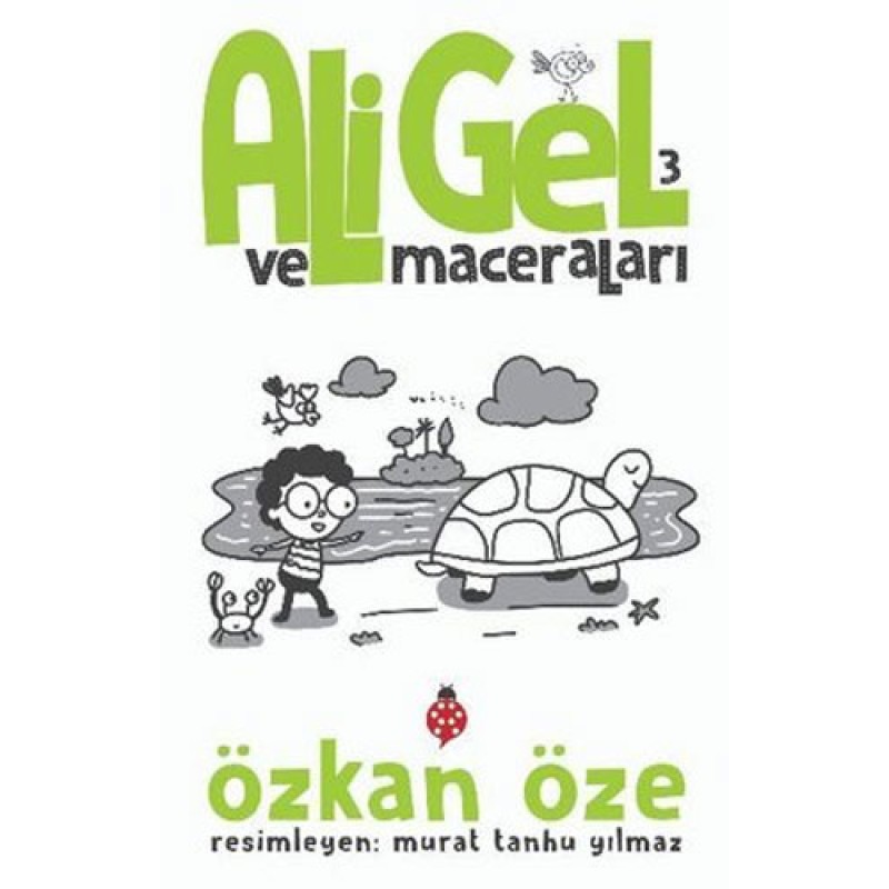 Ali Gel ve Maceraları - 3 Ali Gel ve Maceraları - 3