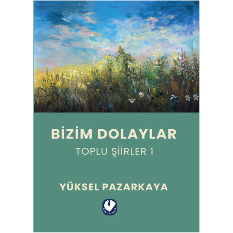 Bizim Dolaylar - Toplu Şiirler 1