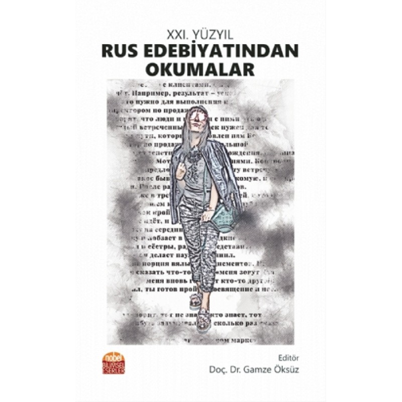 21. Yüzyıl Rus Edebiyatından Okumalar 21. Yüzyıl Rus Edebiyatından Okumalar