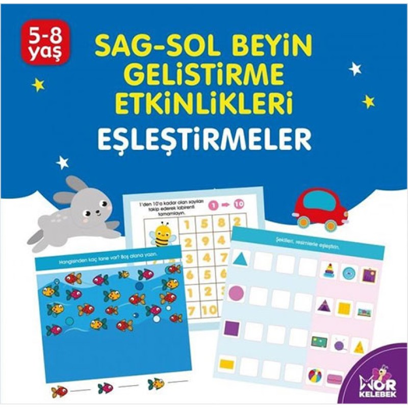 Sağ-Sol Beyin Geliştirme Etkinlikleri: Eşleştirmeler Sağ-Sol Beyin Geliştirme Etkinlikleri: Eşleştirmeler