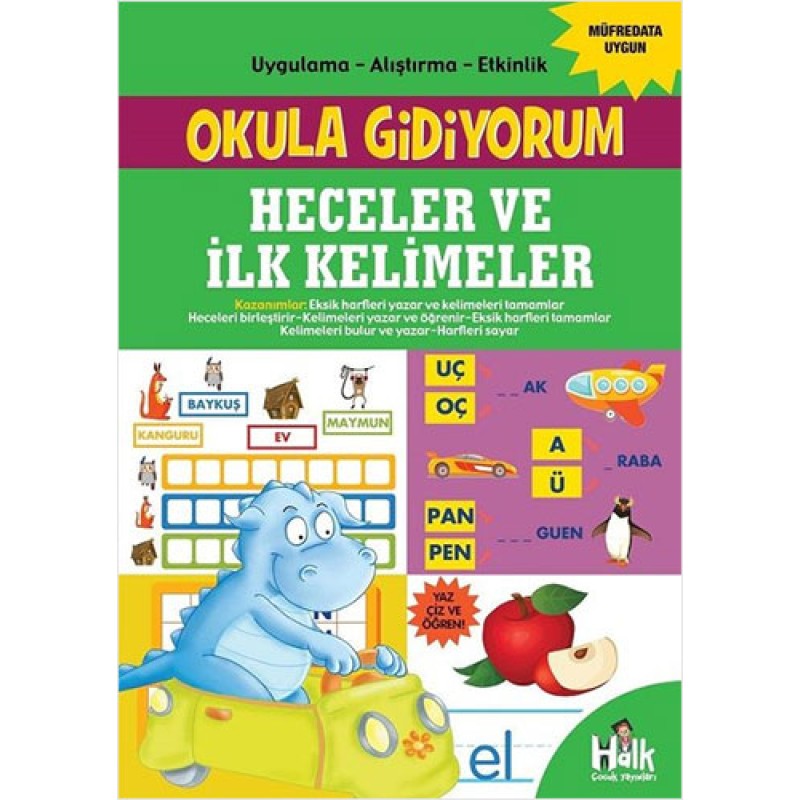 Okula Gidiyorum - Heceler ve İlk Kelimeler Okula Gidiyorum - Heceler ve İlk Kelimeler