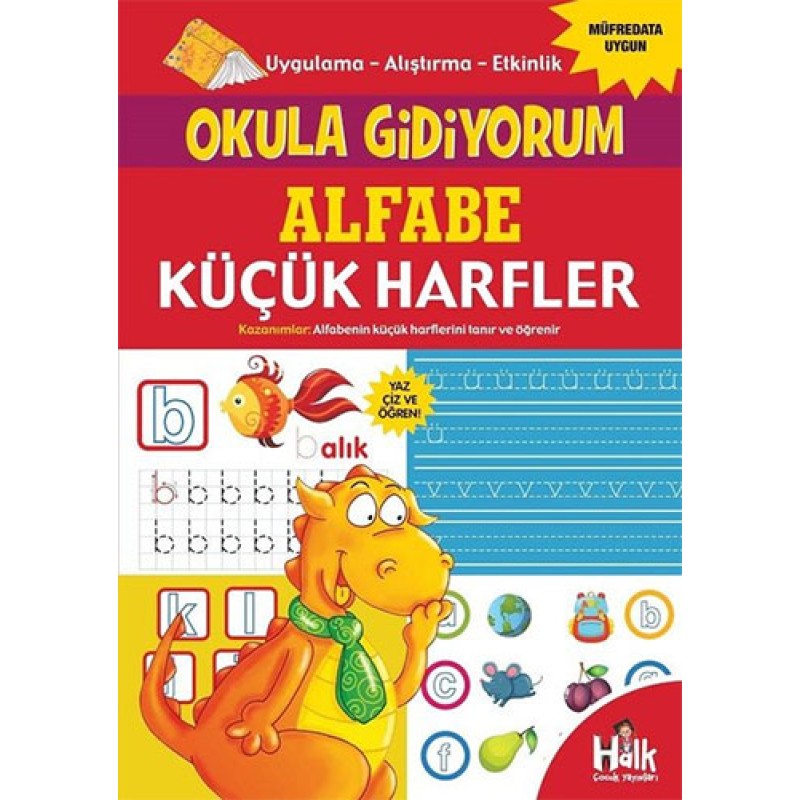 Okula Gidiyorum - Alfabe Küçük Harfler Okula Gidiyorum - Alfabe Küçük Harfler