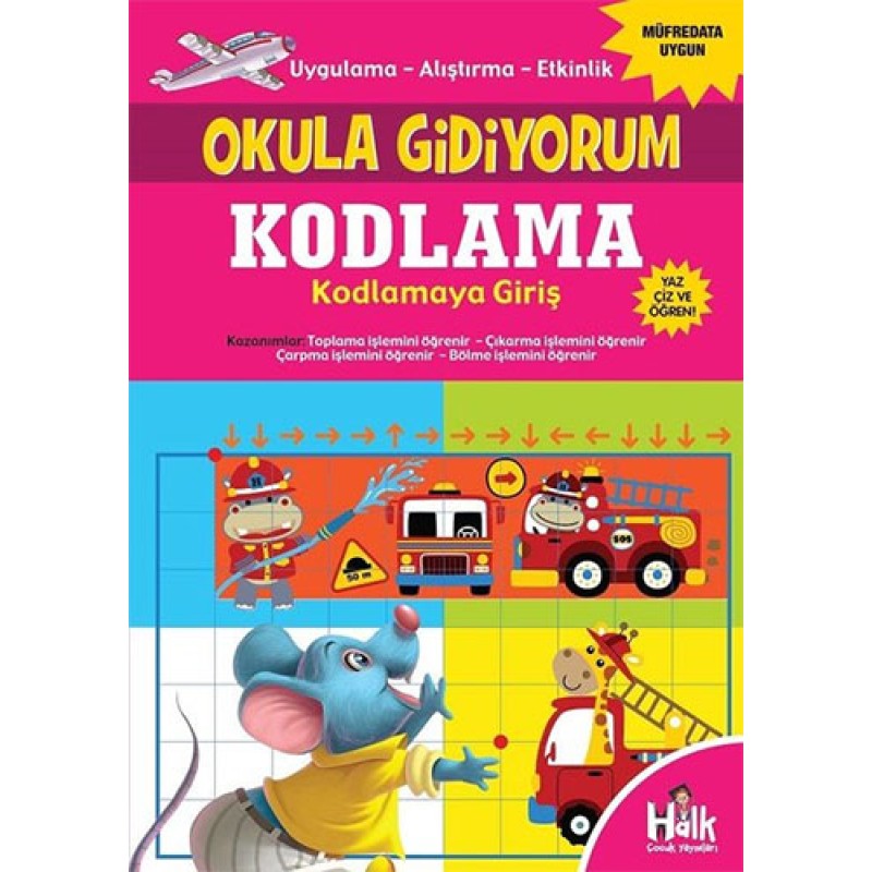 Okula Gidiyorum - Kodlama Kodlamaya Giriş Okula Gidiyorum - Kodlama Kodlamaya Giriş