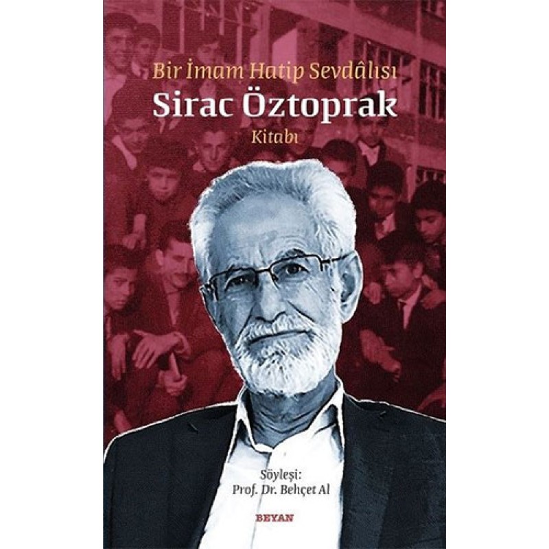 Bir İmam Hatip Sevdalısı - Sirac Öztoprak Kitabı Bir İmam Hatip Sevdalısı - Sirac Öztoprak Kitabı