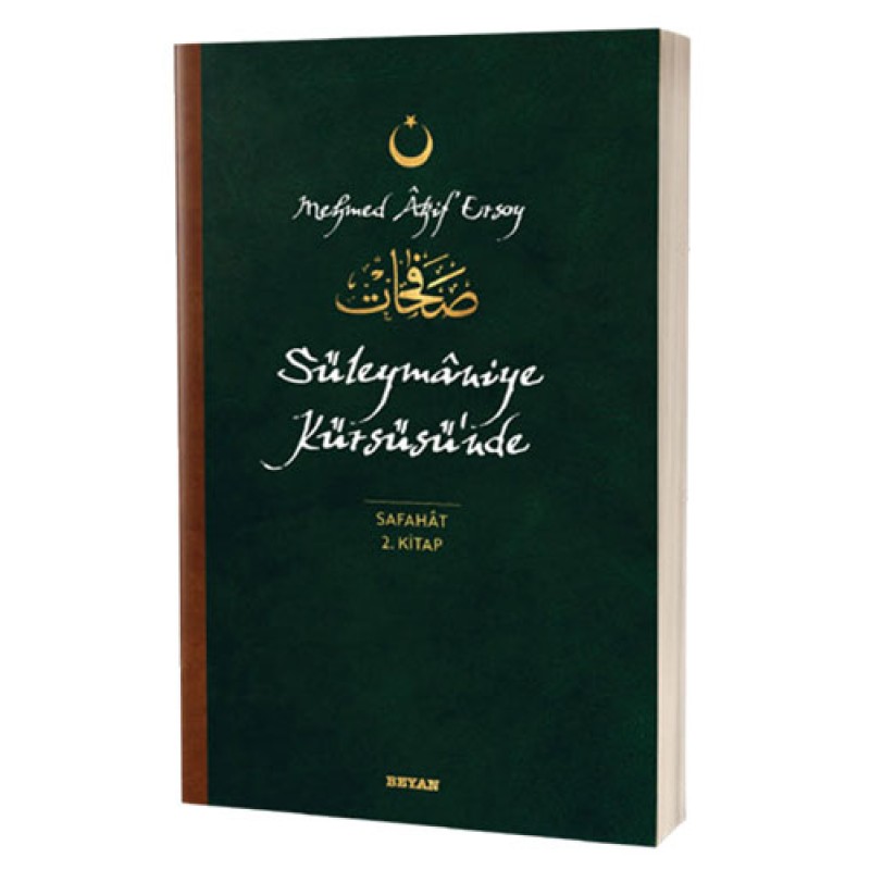 Süleymaniye Kürsüsü’nde - Safahat 2. Kitap Süleymaniye Kürsüsü’nde - Safahat 2. Kitap