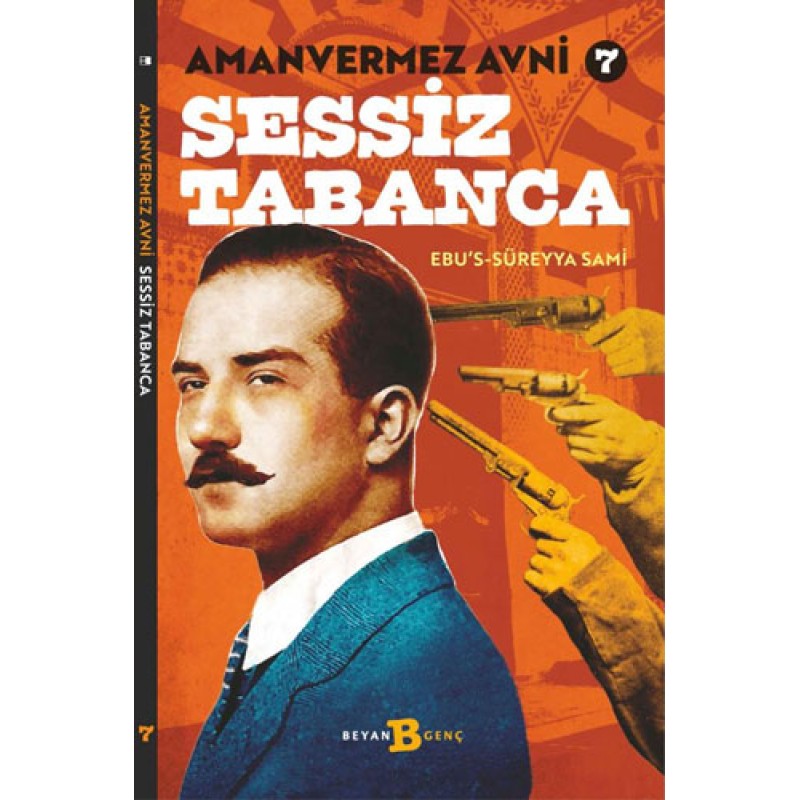 Amanvermez Avni 7 - Sessiz Tabanca
