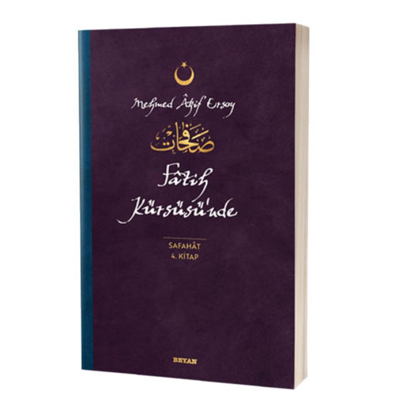 Fatih Kürsüsü’nde - Safahat 4. Kitap