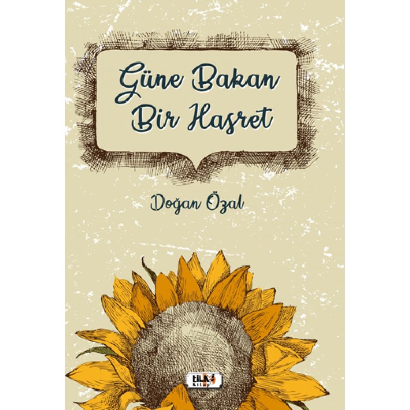 Güne Bakan Bir Hasret Güne Bakan Bir Hasret