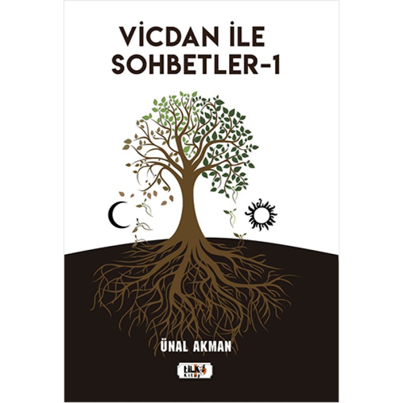 Vicdan ile Sohbetler - 1 Vicdan ile Sohbetler - 1