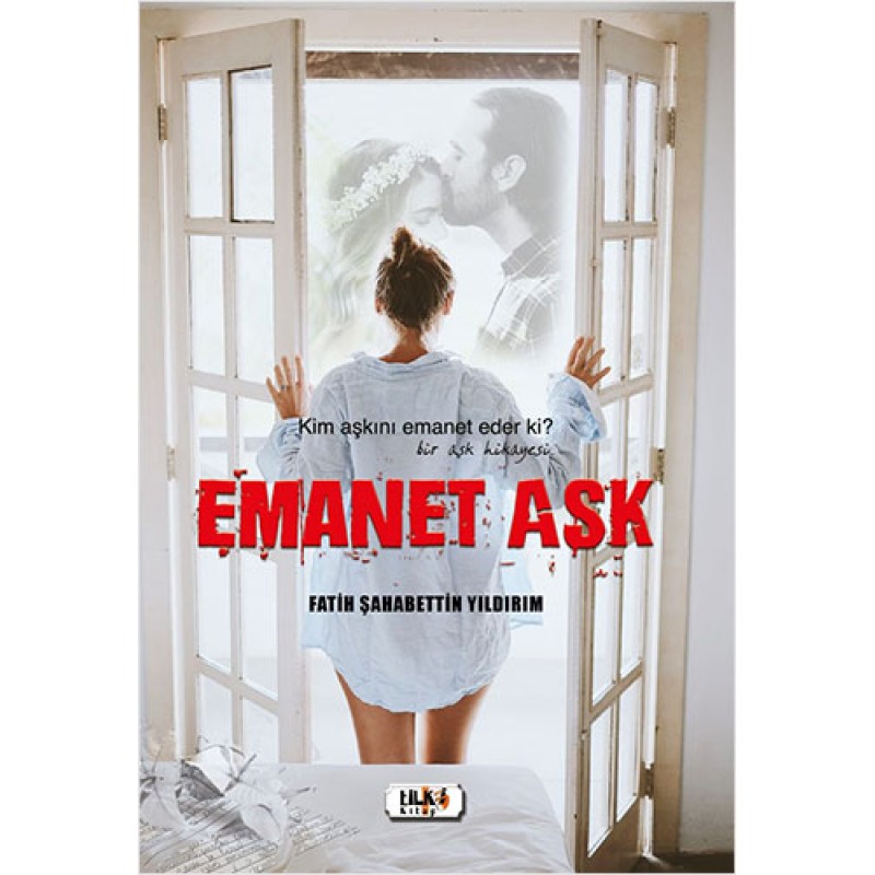 Emanet Aşk Emanet Aşk