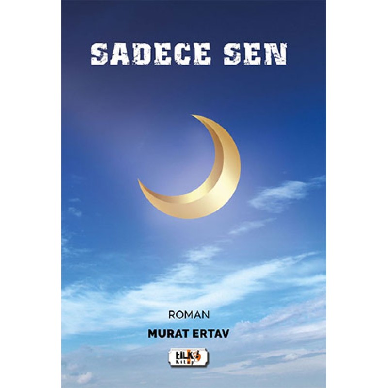Sadece Sen
