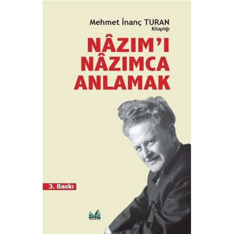 Nazım'ı Nazımca Anlamak