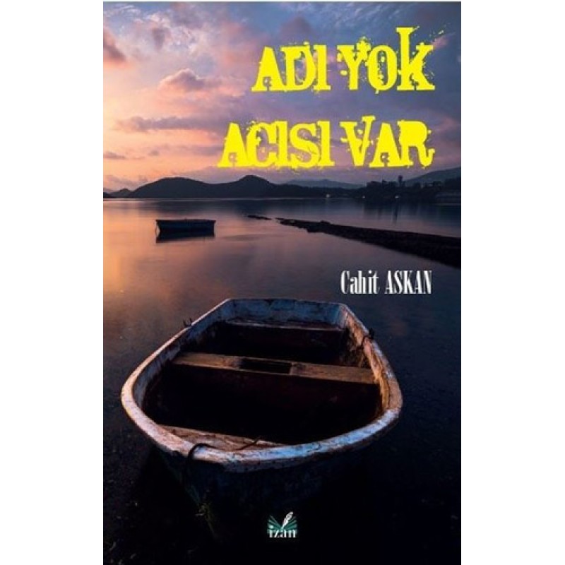 Adı Yok Acısı Var Adı Yok Acısı Var