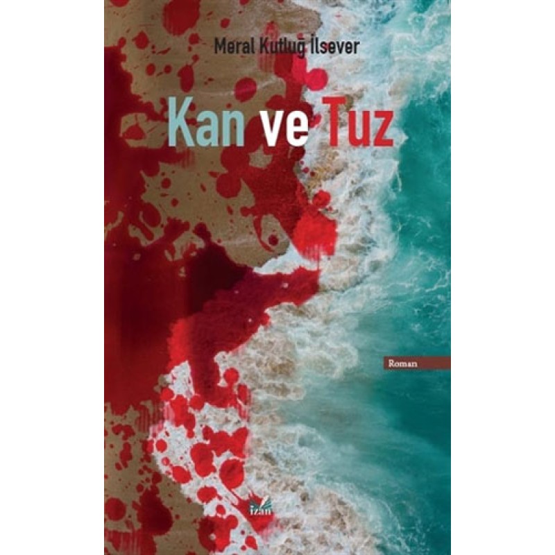 Kan ve Tuz Kan ve Tuz