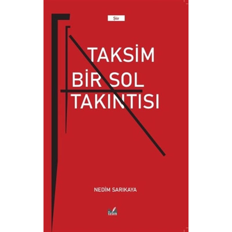 Taksim Bir Sol Takıntısı Taksim Bir Sol Takıntısı