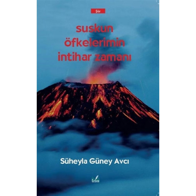 Suskun Öfkelerimin İntihar Zamanı Suskun Öfkelerimin İntihar Zamanı