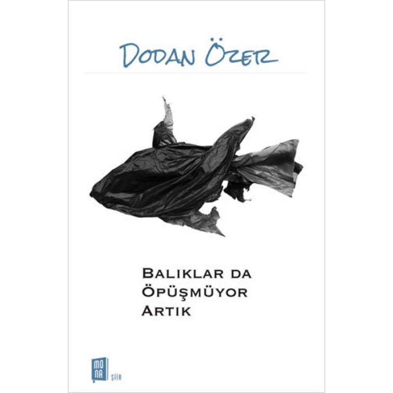 Balıklar da Öpüşmüyor Artık