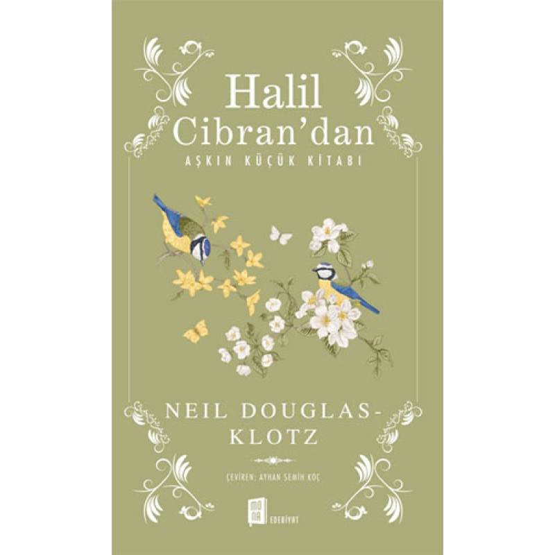 Halil Cibran’dan Aşkın Küçük Kitabı Halil Cibran’dan Aşkın Küçük Kitabı