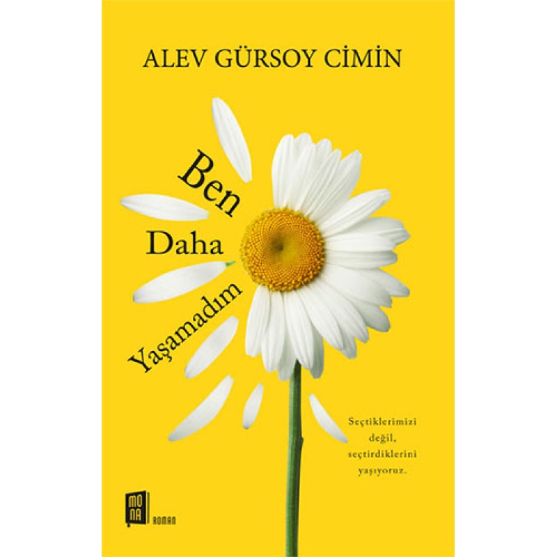 Ben Daha Yaşamadım Ben Daha Yaşamadım