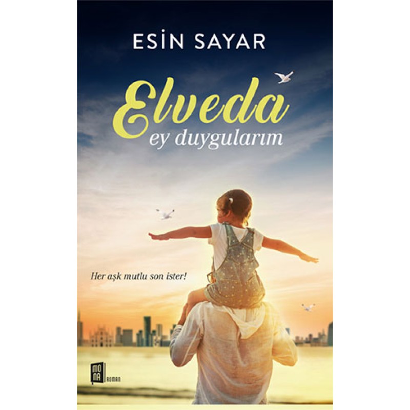 Elveda Ey Duygularım