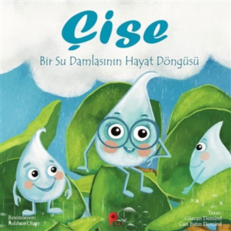 Çise: Bir Su Damlasının Hayat Döngüsü Çise: Bir Su Damlasının Hayat Döngüsü