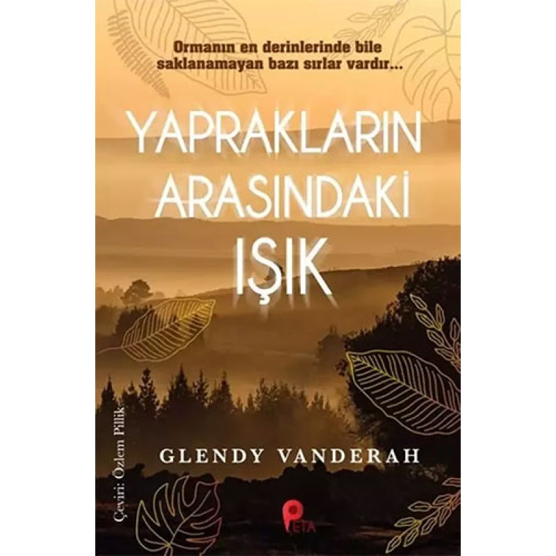 Yaprakların Arasındaki Işık Yaprakların Arasındaki Işık