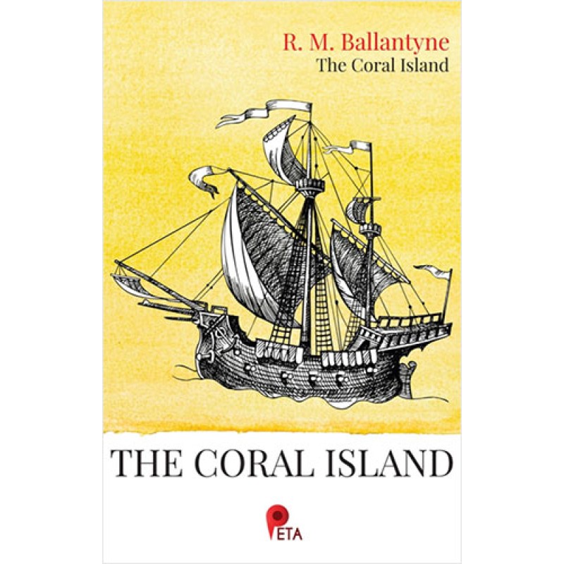 The Coral Island The Coral Island