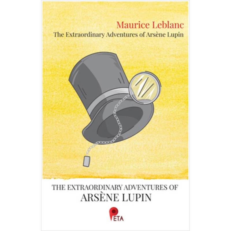 The Extraordinary Adventures of Arséne Lupin The Extraordinary Adventures of Arséne Lupin