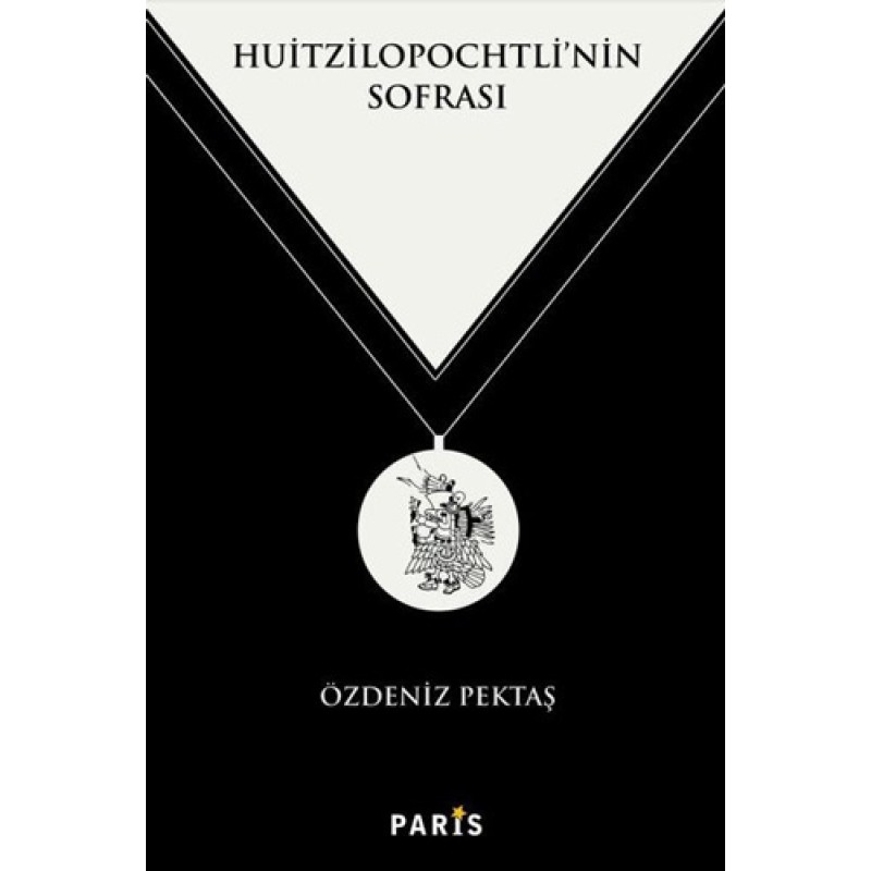 Huitzilopochtli'nin Sofrası Huitzilopochtli'nin Sofrası