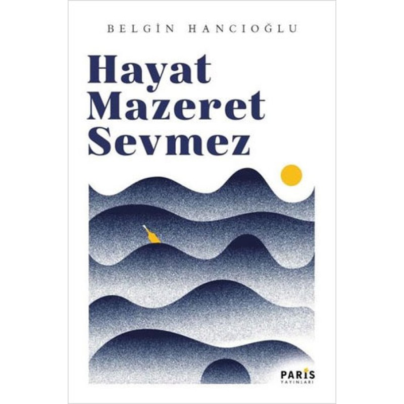 Hayat Mazeret Sevmez Hayat Mazeret Sevmez