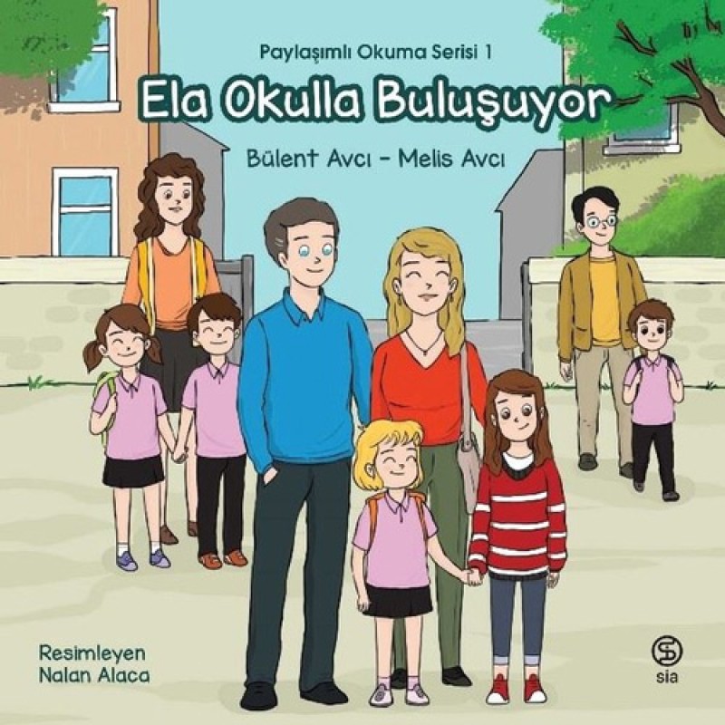 Paylaşımlı Okuma Serisi 1 - Ela Okulla Buluşuyor Paylaşımlı Okuma Serisi 1 - Ela Okulla Buluşuyor