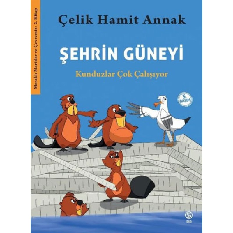 Şehrin Güneyi - Kunduzlar Çok Çalışıyor Şehrin Güneyi - Kunduzlar Çok Çalışıyor