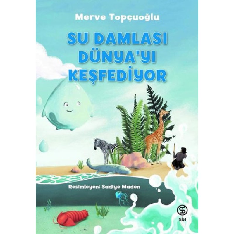 Su Damlası Dünya’yı Keşfediyor