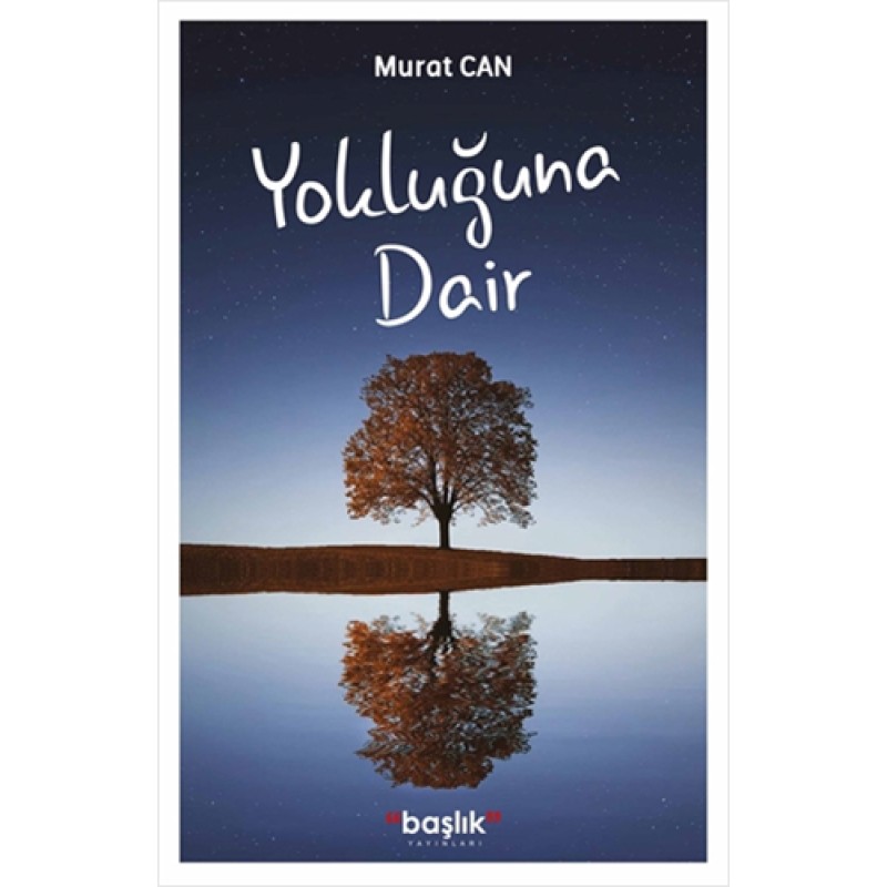 Yokluğuna Dair