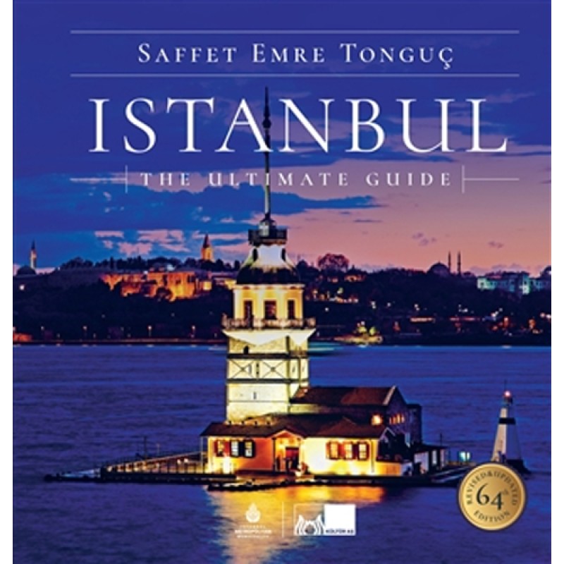 Istanbul The Ultimate Guide (Ciltli) Istanbul The Ultimate Guide (Ciltli)