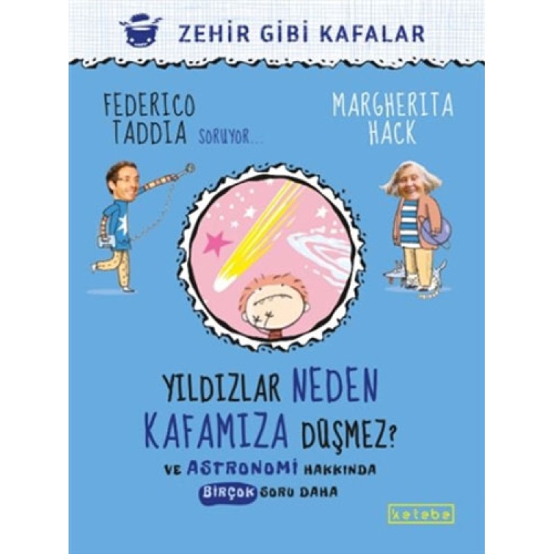 Yıldızlar Neden Kafamıza Düşmez?