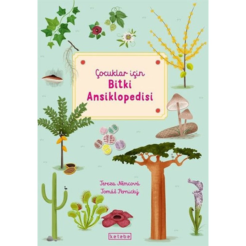 Çocuklar İçin Bitki Ansiklopedisi (Ciltli) Çocuklar İçin Bitki Ansiklopedisi (Ciltli)