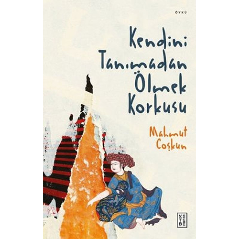 Kendini Tanımadan Ölmek Korkusu Kendini Tanımadan Ölmek Korkusu
