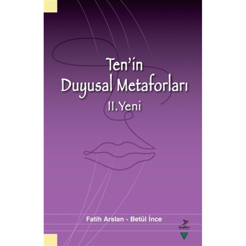 Ten'in Duyusal Metaforları 2. Yeni Ten'in Duyusal Metaforları 2. Yeni