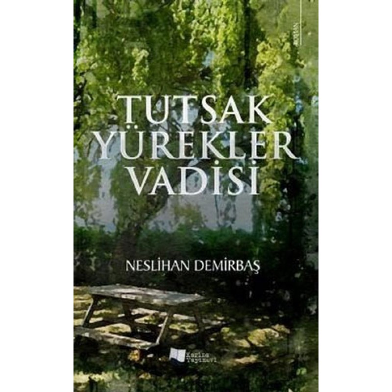 Tutsak Yürekler Vadisi Tutsak Yürekler Vadisi