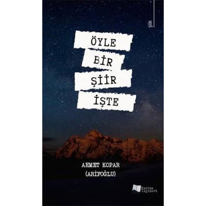 Öyle Bir Şiir İşte Öyle Bir Şiir İşte