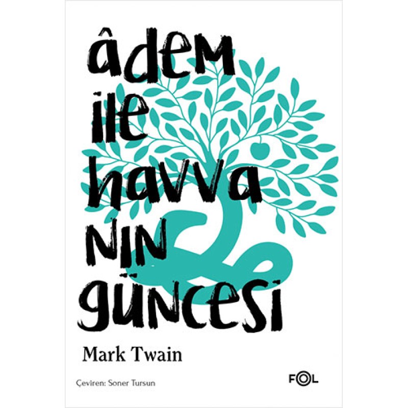 Adem ile Havva’nın Güncesi Adem ile Havva’nın Güncesi